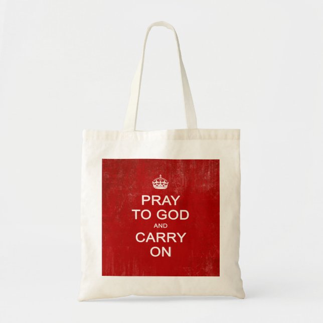 Bolsa Tote Pray ao deus e continue, mantenha a paródia calma (Frente)