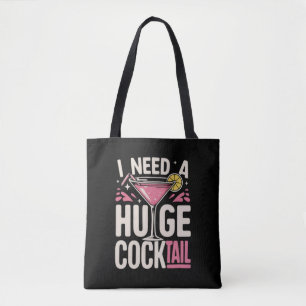 Bolsa Tote Preciso de um Cocktail Enorme Piada de Adulto Engr