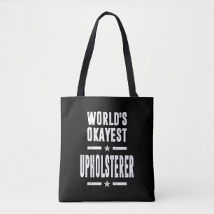 Bolsa Tote Presente de Título de Trabalho do Upholsterer