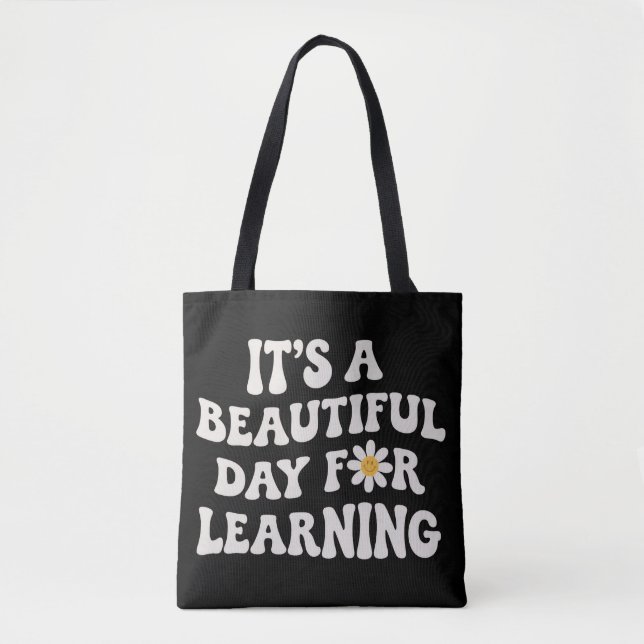Bolsa Tote Presente de Vida de Professor É um Belo Dia para A (Frente)