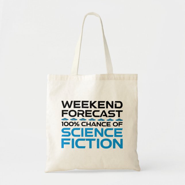 Bolsa Tote Previsão do Fim de Semana - 100% de Chance de Ficç (Frente)