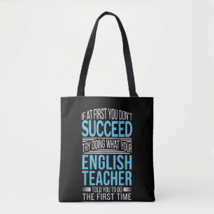 Bolsa Tote Professor de Inglês Se à primeira você não consegu