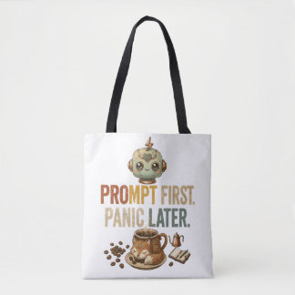 Bolsa Tote Prompt Primeiro Pânico Depois Camiseta Engraçada d