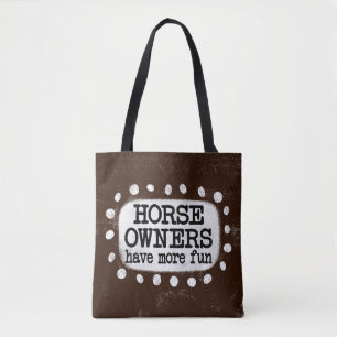 Bolsa Tote Proprietários de cavalos se divertem mais com a bo