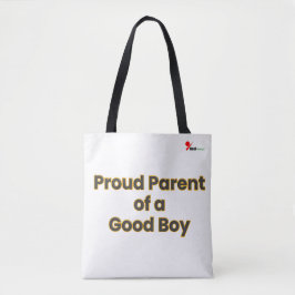 Bolsa Tote "Proud Parent of a Good Boy" Funny Dog Lover