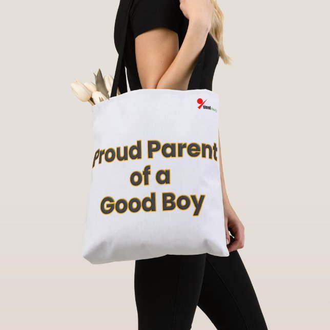Bolsa Tote "Proud Parent of a Good Boy" Funny Dog Lover  (Close Up)
