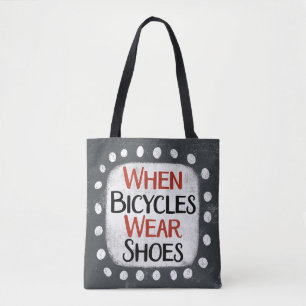 Bolsa Tote Quando Bicicletas Vestem Calçados Saco