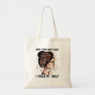 Bolsa Tote Quando Eu Penso Em Livros Tocar No Meu Livro De Pr