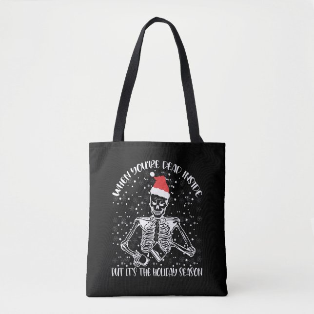 Bolsa Tote Quando você é Morto, mas é a época de Natal (Frente)