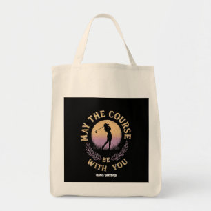 Bolsa Tote Que o curso esteja com seu taco de golfe engraçado