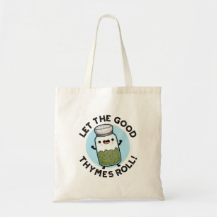 Bolsa Tote Que Os Bons Times Enrolem O Herb Pun Engraçado