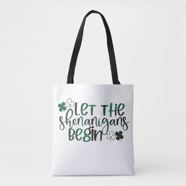 Bolsa Tote Que os Shenanigans comecem a Rua. (Frente)