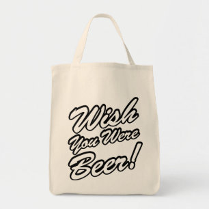 Bolsa Tote Queria Que Você Fosse Cerveja!