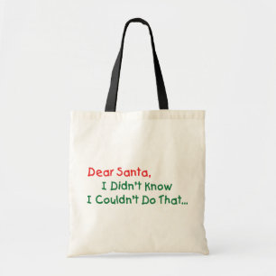 Bolsa Tote Querido Papai Noel, Eu Não Sabia Que Não Podia Faz