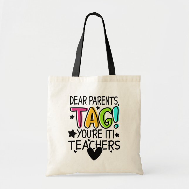 Bolsa Tote Queridos pais dizem que você ama professores engra (Frente)