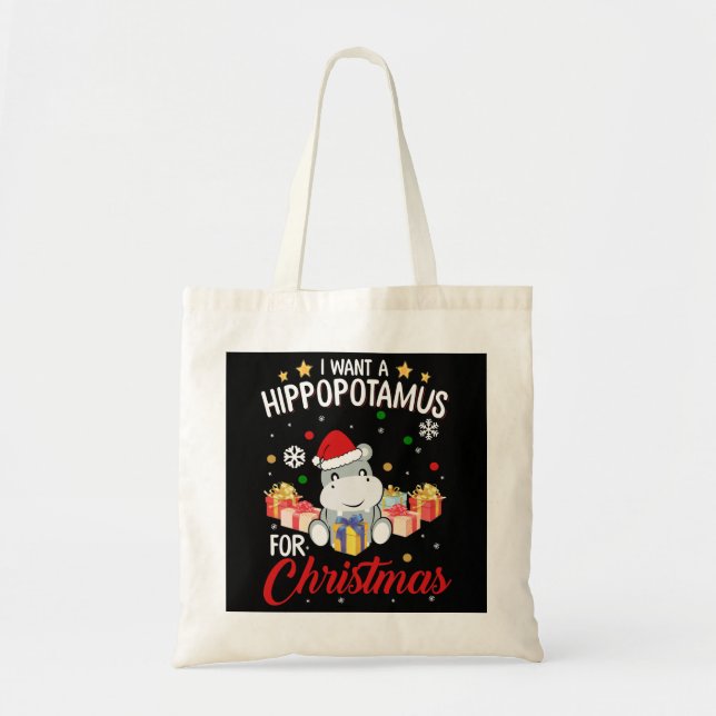 Bolsa Tote Quero Um Hippopotamus Para A Camisa De Natal (Frente)