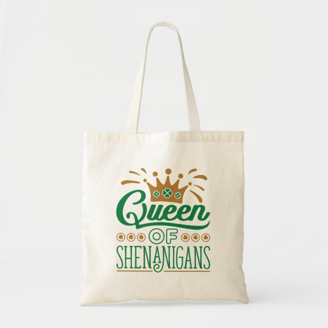 Bolsa Tote Rainha das Ruas de Shenanigans. Dia de Patrick (Frente)