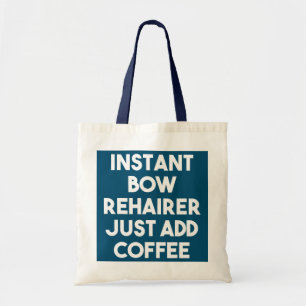Bolsa Tote Rehairer de Arco Instantâneo Basta Adicionar Café