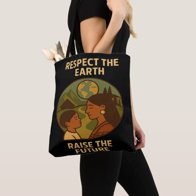 Bolsa Tote Respect the Earth, Raise the Future (Close Up)