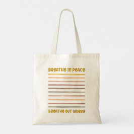 Bolsa Tote Respire em paz, respire a preocupação inspiradora