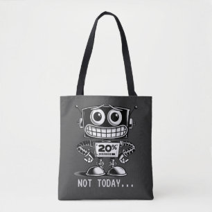 Bolsa Tote Robô de baixo consumo - Não Hoje...