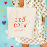Bolsa Tote Rosa e Vermelho Eu faço Festa de solteira de esboç<br><div class="desc">Bem-vindos à sua "Eu faço Tripulação" com sacos de tote de festa de solteira. Apresentando um anel de diamante rosa e vermelho,  estrelas e ilustrações desenhadas com mão de coração com espaço para personalizá-lo com os nomes das damas de honra.</div>