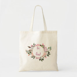 Bolsa Tote Rosa Floral Wreath Seja gentil
