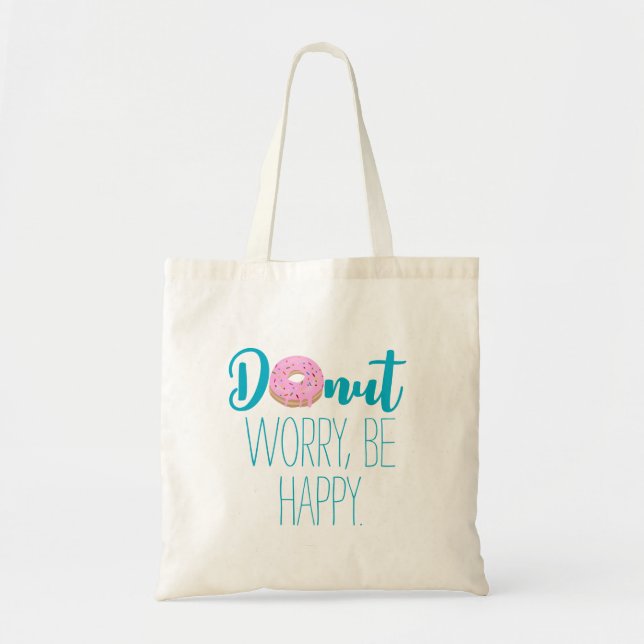 Bolsa Tote Rosquinha Preocupada Seja Rosquinha Rosa Feliz (Frente)