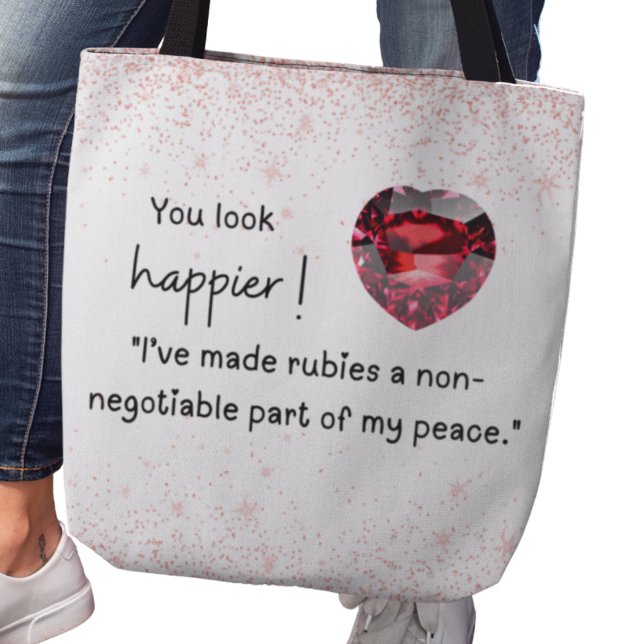 Bolsa Tote Rubies são parte da minha paz, amante Ruby. (You look happier! "I've made rubies a non-negotiable part of my peace" tote bag)