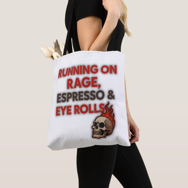 Bolsa Tote Running on Rage, Espresso & Eye Rolls –  (Close Up)