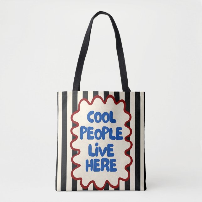 Bolsa Tote Saca de Compras Cool People Live Here | Citação Re (Frente)