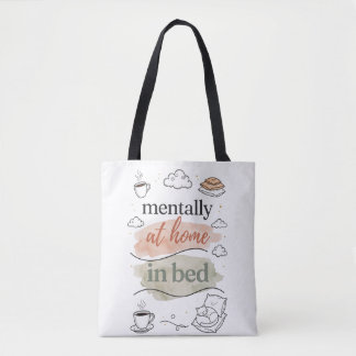 Bolsa Tote Saca de mão Mentalmente em Casa na Cama | Fofo e A