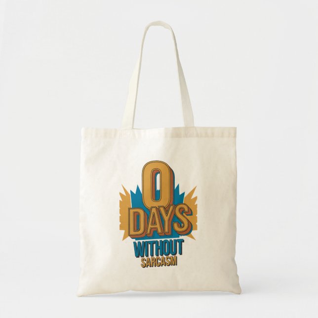 Bolsa Tote Saco de Compras 0 Dias Sem Sarcasmo (Frente)