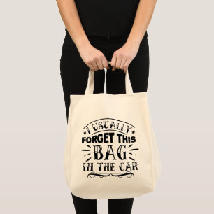 Bolsa Tote Saco de mão engraçado que eu geralmente esqueço no