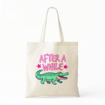 Saco Tote After A While Gator