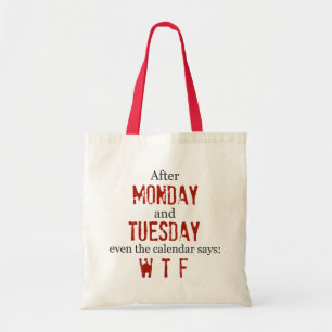 Bolsa Tote Sacola engraçada de segunda-feira terça-feira WT
