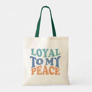 Bolsa Tote Sacola Loyal to My Peace
