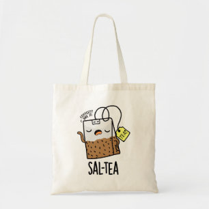 Bolsa Tote Sal-tea Funny Tea Pun