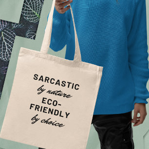 Bolsa Tote Sarcástico por Natureza, Ecológico por Escolha Pre
