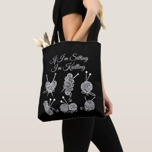 Bolsa Tote Se estou sentado, estou tricotando para qualquer t