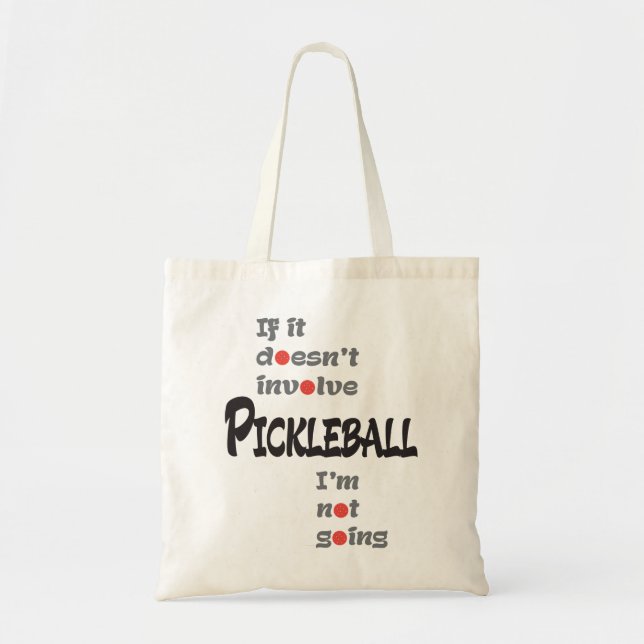 BOLSA TOTE SE NÃO ENVOLVE PICKLEBALL (Frente)