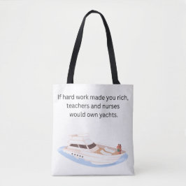 Bolsa Tote Se o Trabalho Duro te Tornasse Rico