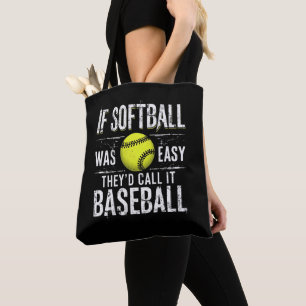 Bolsa Tote Se Softball fosse fácil eles chamariam de Baseball