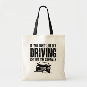 Bolsa Tote Se você não gosta do meu motorista de carro, humor