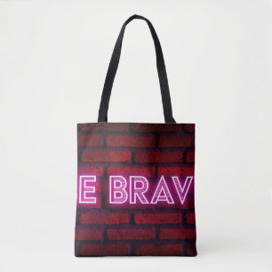 Bolsa Tote Seja corajoso e inspirador texto de efeito neon em