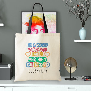 Bolsa Tote Seja gentil, Colorida, Professora Inspiradora Dize