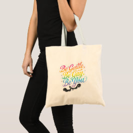 Bolsa Tote Seja Gentil Seja Gay Seja Você Citação Arco-íris |