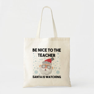 Bolsa Tote Seja Legal com o Papai Noel Professor Está Observa