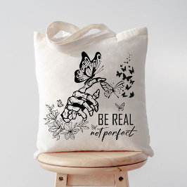 Bolsa Tote Seja Real Não Perfeito, presentes de apreciação de