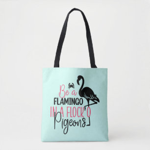 Bolsa Tote Seja um Flamingo em uma Enxada de Pombos-27308
